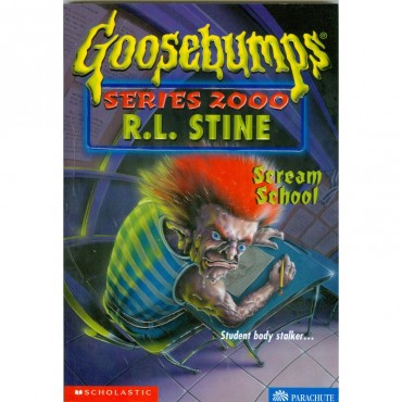 Scream School (Goosebumps Series 2000-15)